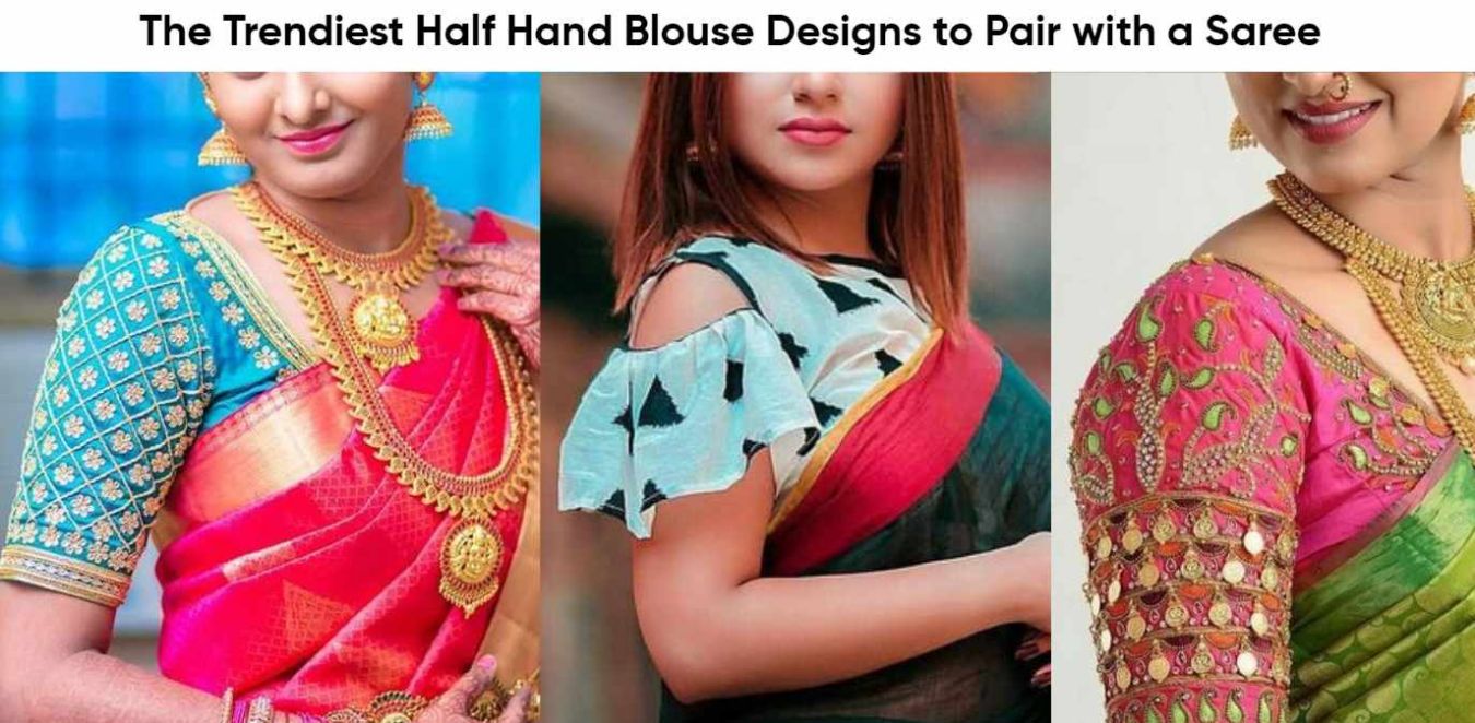 What Are the Latest Half Hand Blouse Designs for Sarees